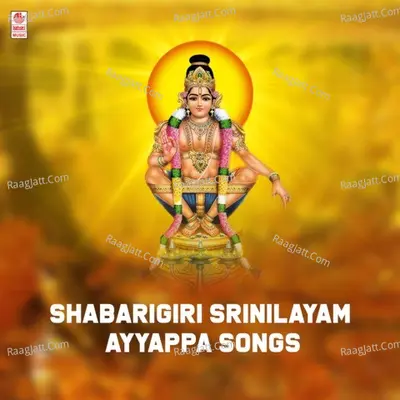 Shabarigiri Srinilayam - Ayyappa Songs Poster