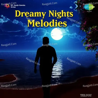 Dreamy Nights - Melodies - Ghanatasala