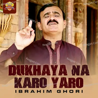 Dukhaya Na Karo Yaro Poster