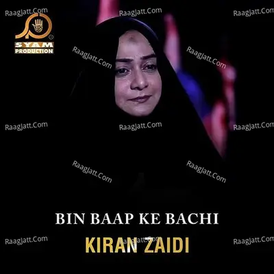 Bin Baap Ke Bachi - Kiran Zaidi