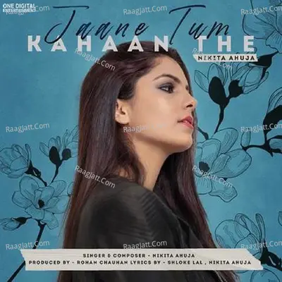 Jaane Tum Kahaan The