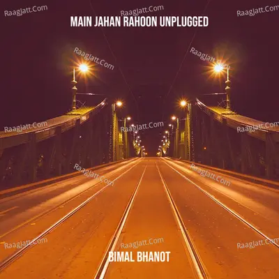 Main Jahan Rahoon (Unplugged) Cover
