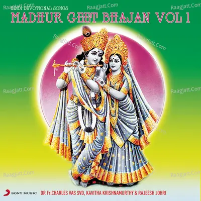 Madhur Geet Bhajan, Vol. 1 - Dr. Fr. Charles Vas Svd