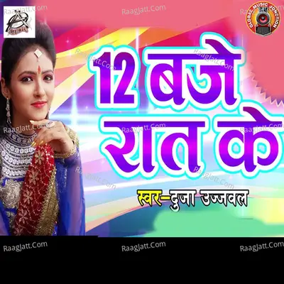 12 Baje Raat Ke - Single