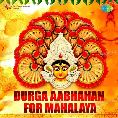 Durga Aabhahan For Mahalaya - Pankaj Mullick