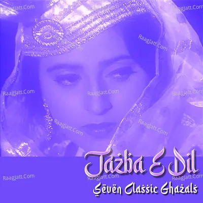 Jazba-E-Dil (Seven Classic Ghazals) - Nitin Sharma