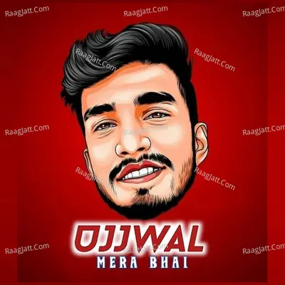 Ujjwal Mera Bhai