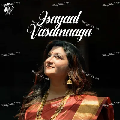 Isayaal Vasamaaga Cover