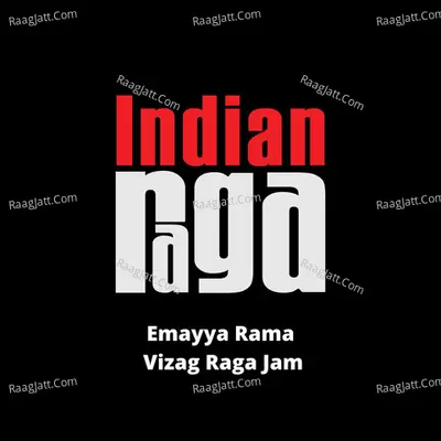 Emayya Rama - Vizag Raga Jam Cover