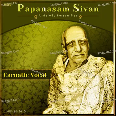 Papanasam Sivan - A Melody Personified Poster