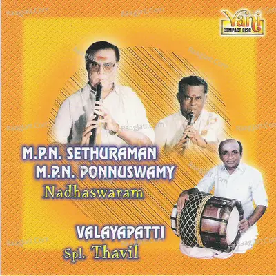 Nadhaswaram (M.P.N.Sethuraman - M.P.N.Ponnuswamy - I - M.P.N.Sethuraman