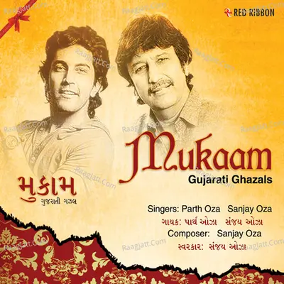 Mukaam - Gujarati Ghazals - Parth Oza
