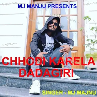 Chhodi Karela Dadagiri ( Nagpuri Song ) Cover