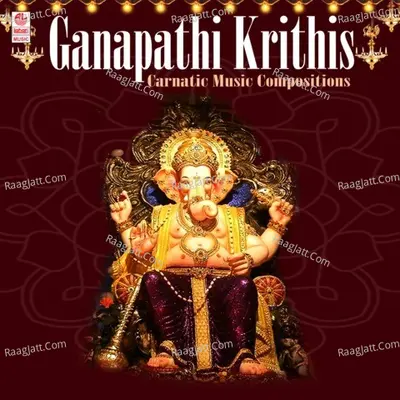 Ganapathi Krithis - Carnatic Music  Compositions Poster