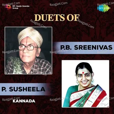 Duets of P. B. Sreenivas - P. Susheela - P.B. Sreenivas
