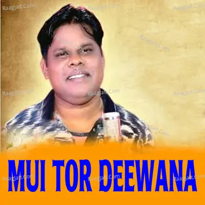 Mui Tor Deewana