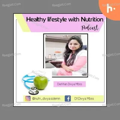 HEALTHY LIFE STYLE WITH NUTRITION - season - 1 - Divya Mbss