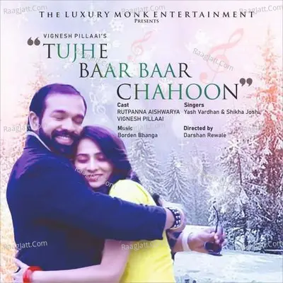 Tujhe Baar Baar Chahoon Cover