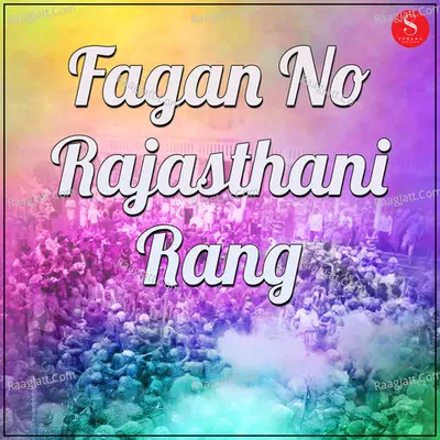 Fagan No Rajasthani Rang Poster