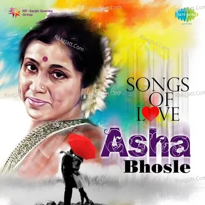 Songs Of Love - Asha Bhsole - Various Artists