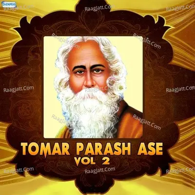 Tomar Parash Ase, Vol 2 - Monisha Basu