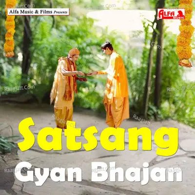 Satsang Gyan Bhajan Poster