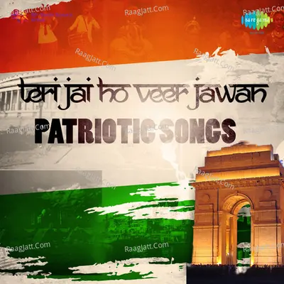 Teri Jai Ho Veer Jawan Pariotic Songs Poster