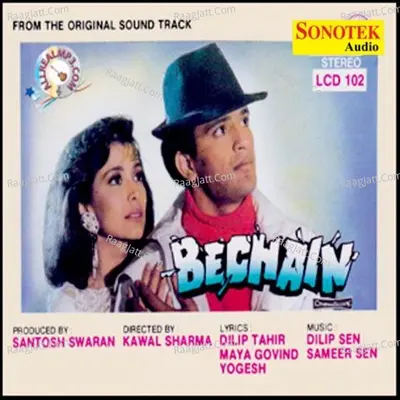 Bechain - Dilip Sen