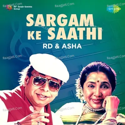 Sargam Ke Saathi - RD-Asha - R. D. Burman