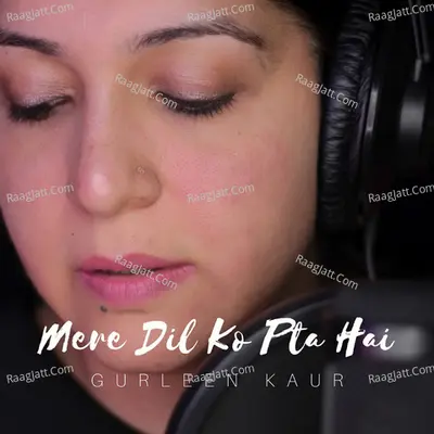 Mere Dil Ko Pta Hai