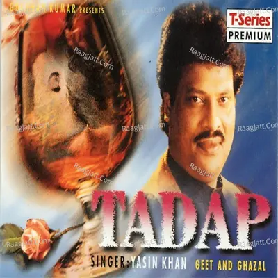 Tadap - Yasin Khan