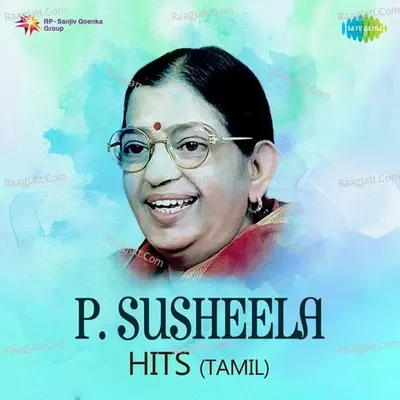 P. Susheela Hits - Tamil - P. Susheela
