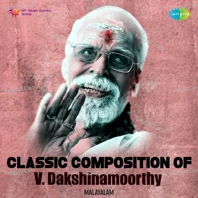 Classic Composition of V. Dakshinamoorthy Poster