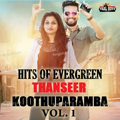 Hits Of Evergreen Thanseer Koothuparamba Vol 1 Poster