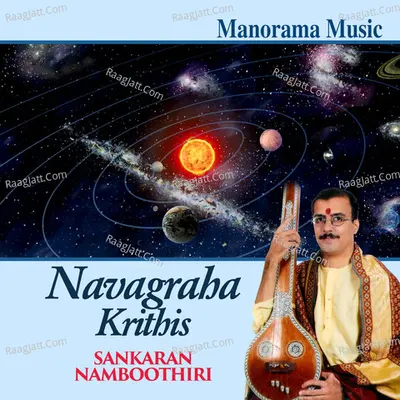 Navagraha Kritis - Sankaran Namboothiri