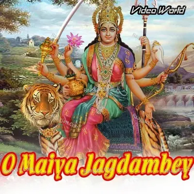 O Maiya Jagdambey Poster