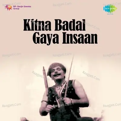 Kitna Badal Gaya Insaan - Geeta Dutt