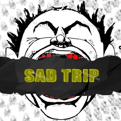 Sad Trip Cover