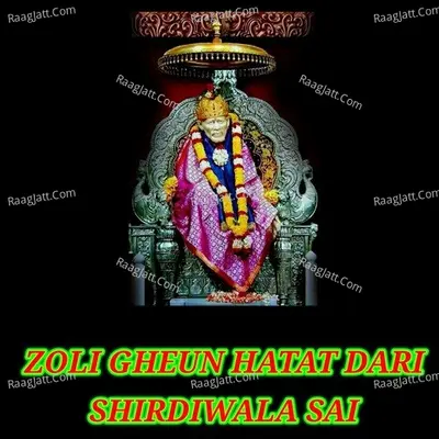Zoli Gheun Hatat Dari Shirdiwala Sai Cover