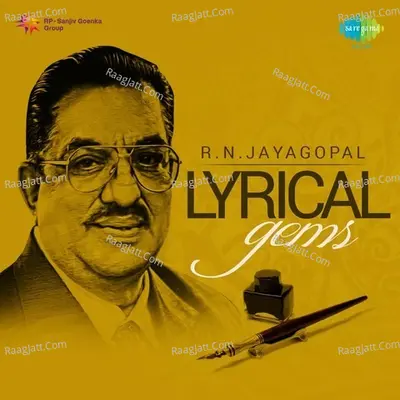 Lyrical Gems Lyricist R. N. Jayagopal - G. K. Venkatesh