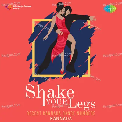 Shake your Legs - Recent Kannada Dance Numbers - Various Artists