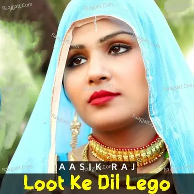 Loot Ke Dil Lego