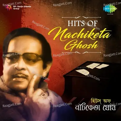 Hits of Nachiketa Ghosh Poster