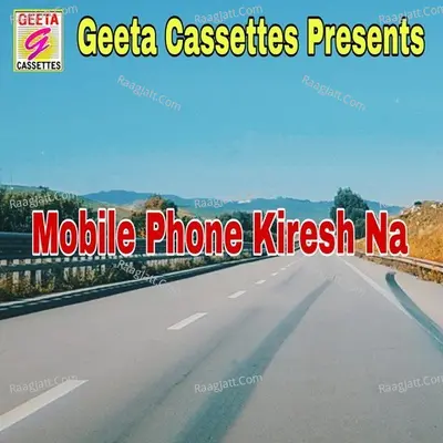 Mobile Phone Kiresh Na Cover