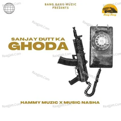 Sanjay Dutt Ka Ghodda Cover