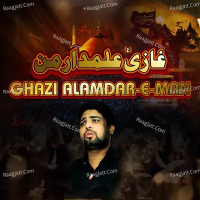 Ghazi Alamdar E Man Poster