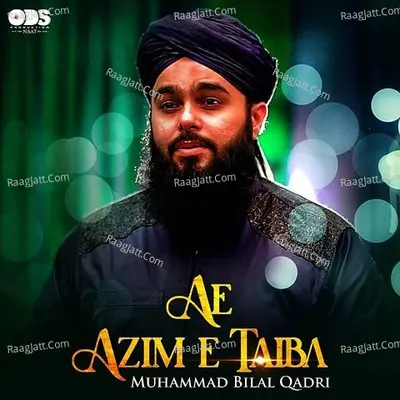 Ae Azim E Taiba - Single