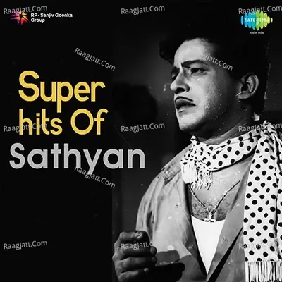 Super hits Of Sathyan - G. Devarajan