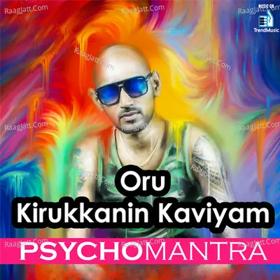 Oru Kirukkanin Kaviyam - Psychomantra