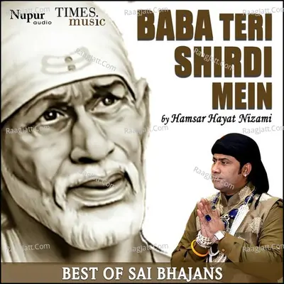 Baba Teri Shirdi Mein - Hamsar Hayaat
